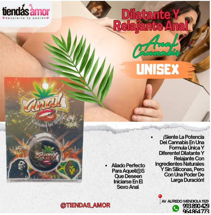 DILATANTE-RELAJANTE ANAL CANNABIS USO UNISEX SEXSHOP PLAZA NORTE 993890429